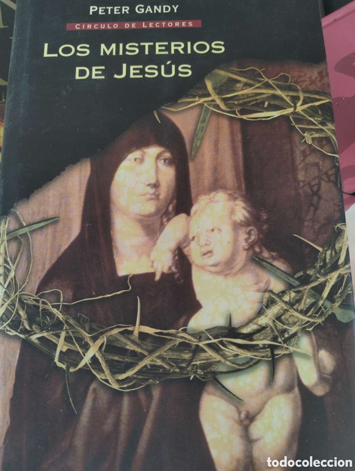 Libros de segunda mano: los misterios de Jes&uacute;s timothy freke c&iacute;rculo de lectores