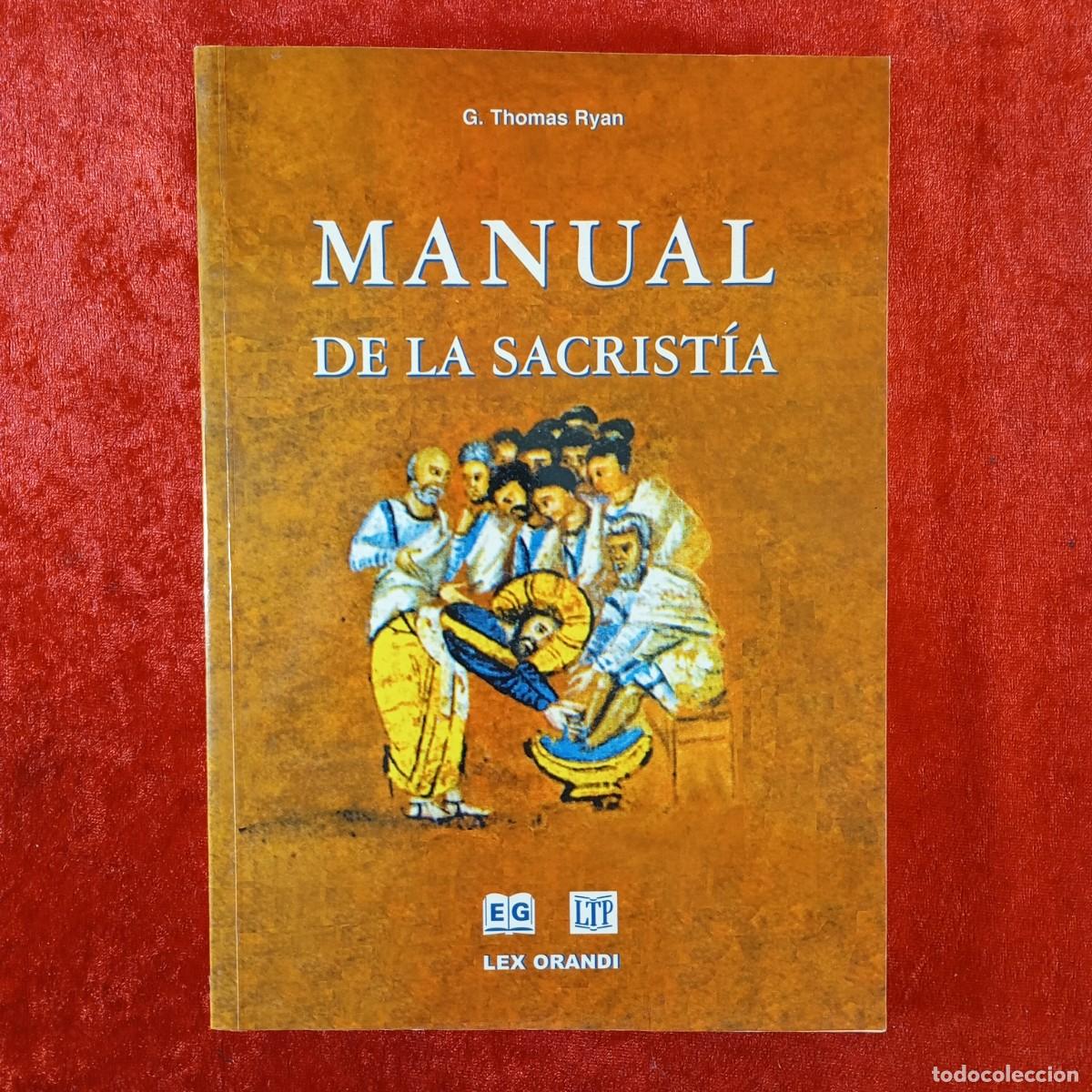 Libros de segunda mano: MANUAL DE LA SACRISTI&Aacute; - G. THOMAS RYAN - LEX ORANDI / 3