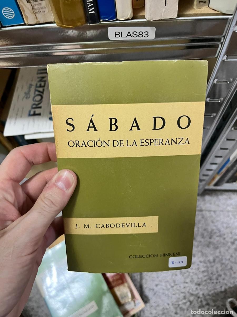 Libros de segunda mano: BLAS83 &ndash; S&aacute;bado: oraci&oacute;n de la esperanza &ndash; J. M. Cabodevilla &ndash; Espiritualidad y oraci&oacute;n cristiana.