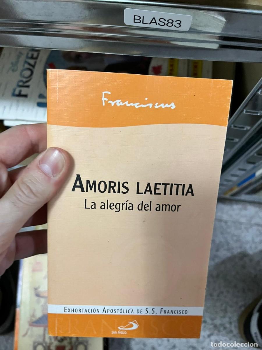 Libros de segunda mano: BLAS83 &ndash; Amoris Laetitia. La alegr&iacute;a del amor &ndash; Papa Francisco &ndash; San Pablo &ndash; Exhortaci&oacute;n apost&oacute;lica