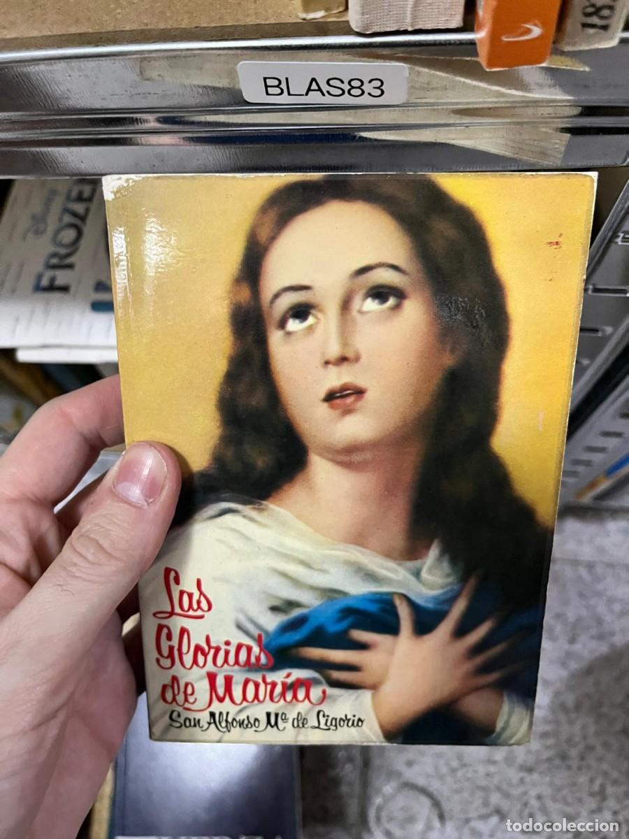 Libros de segunda mano: BLAS83 &ndash; Las glorias de Mar&iacute;a &ndash; San Alfonso M.&ordf; de Ligorio &ndash; Devoci&oacute;n mariana / religi&oacute;n.
