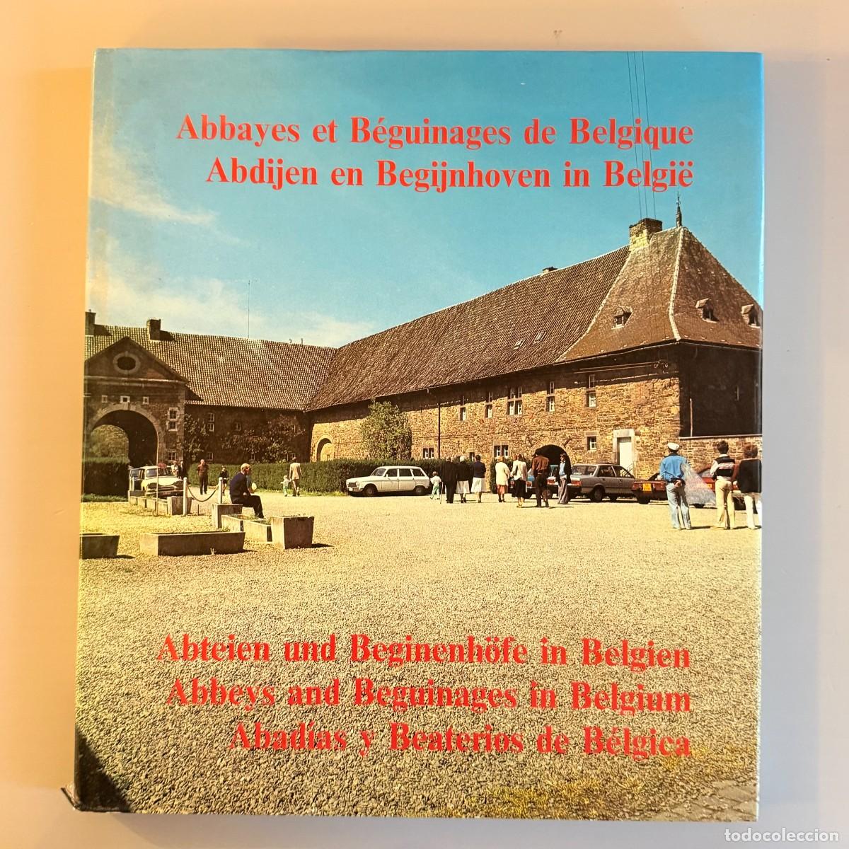 Libros de segunda mano: Abbayes et B&eacute;guinages de Belgique - Abad&iacute;as y Beguinages de B&eacute;lgica (multiling&uuml;e il&middot;lustrat)
