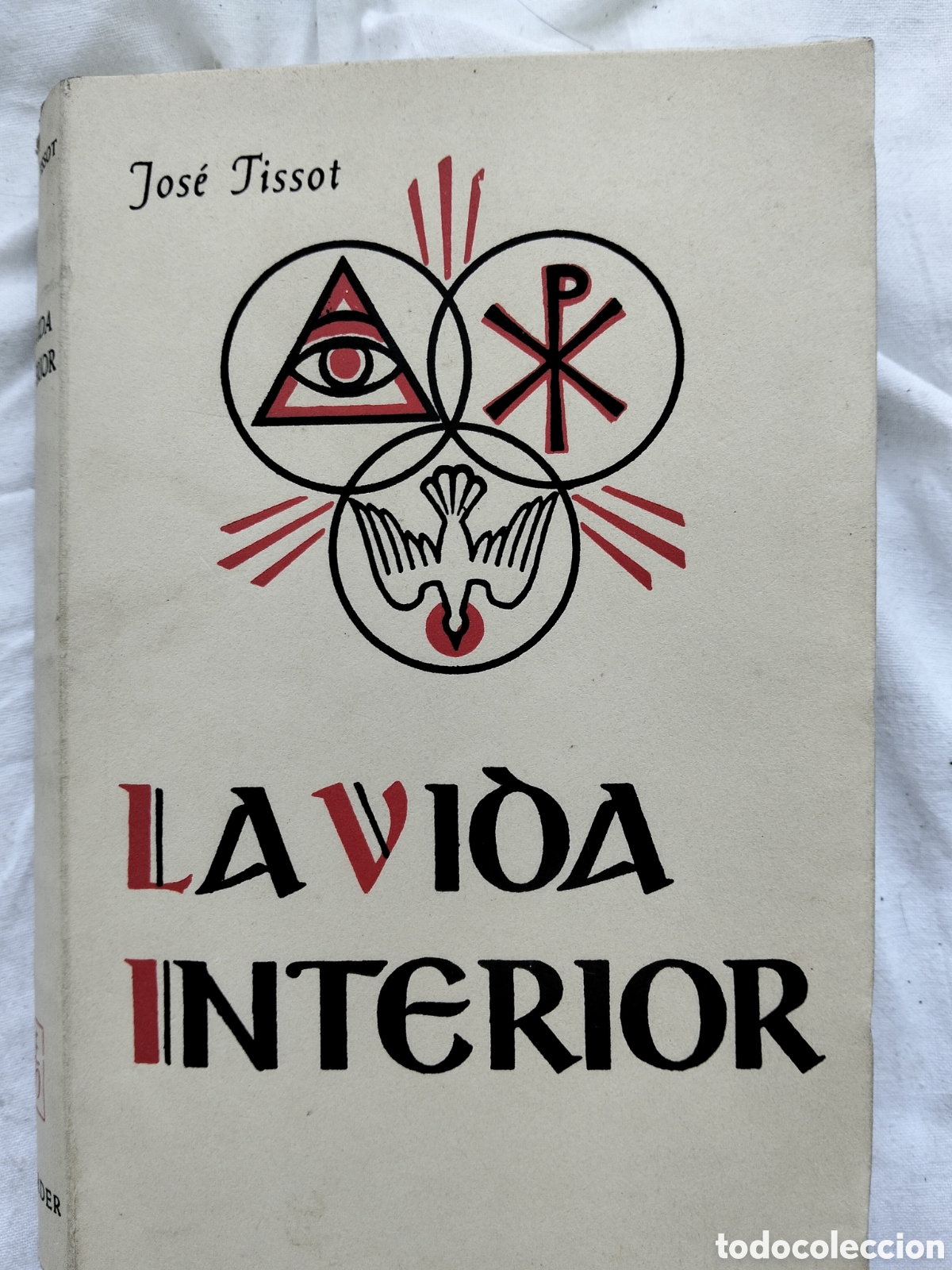 Libros de segunda mano: LA VIDA INTERIOR JOS&Eacute; TISSOT - Foto 1