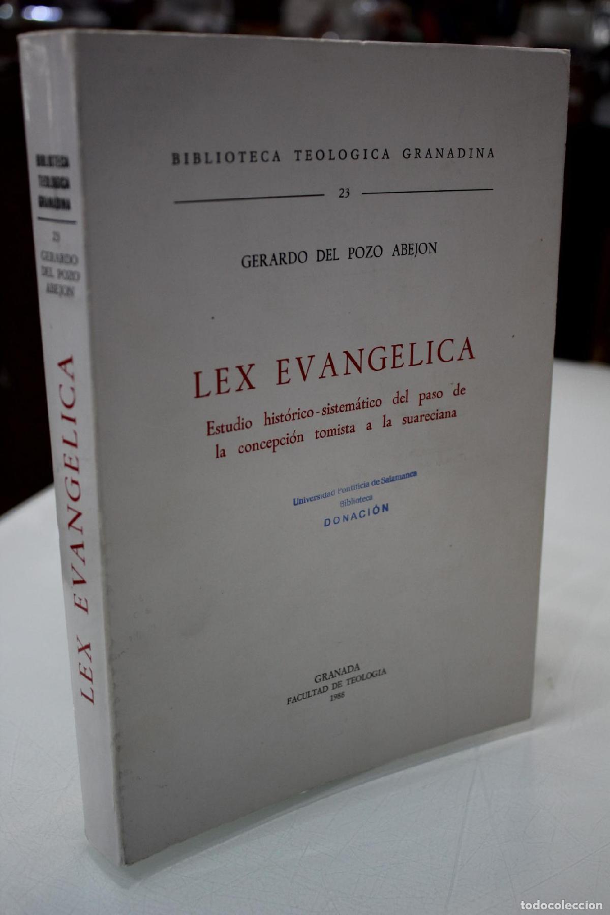 Libros de segunda mano: Lex evang&eacute;lica. Estudio hist&oacute;rico sistem&aacute;tico del paso de la concepci&oacute;n tomista a la suareciana. - P