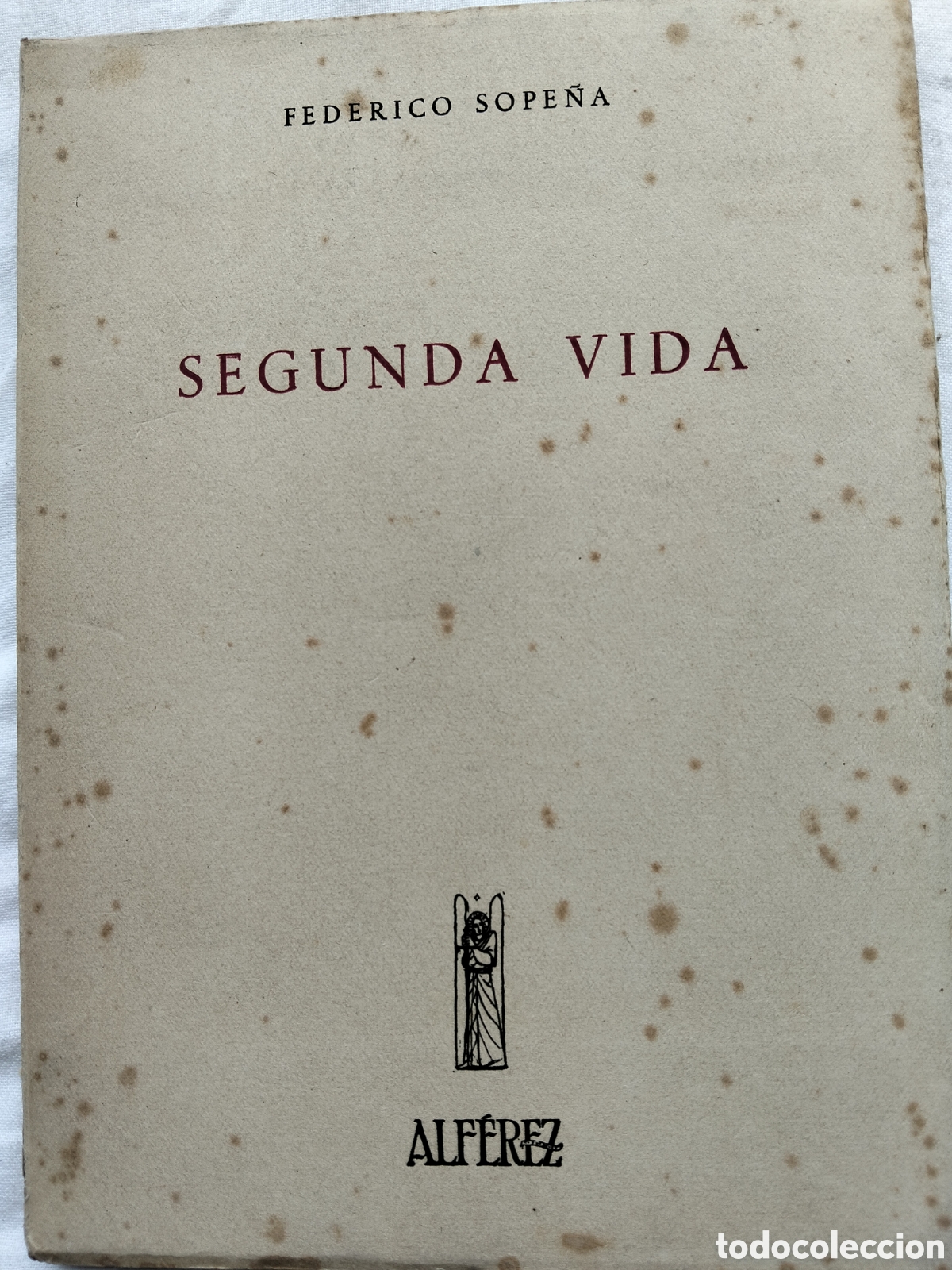 Libros de segunda mano: SEGUNDA VIDA FEDERICO SOPE&Ntilde;A 1950