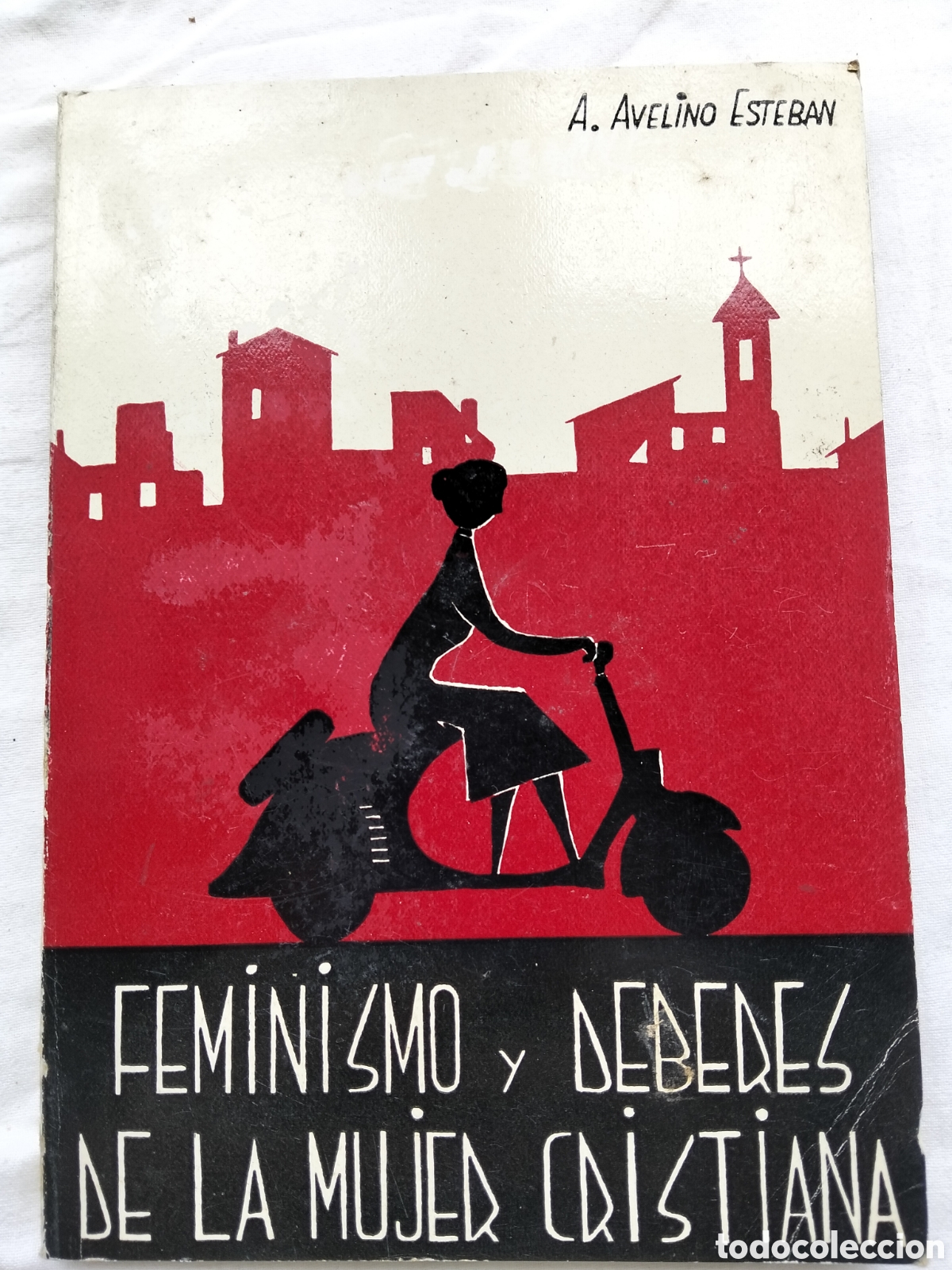 Libros de segunda mano: FEMINISMO Y DEBERES DE LA MUJER CRISTIANA