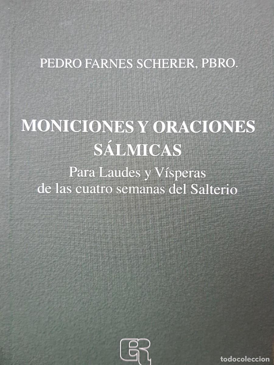 Libros de segunda mano: MONICIONES Y ORACIONES SALMICAS PARA LAUDES VISPERAS DE LAS CUATRO SEMANAS DEL SALTERIO PEDRO FARNES