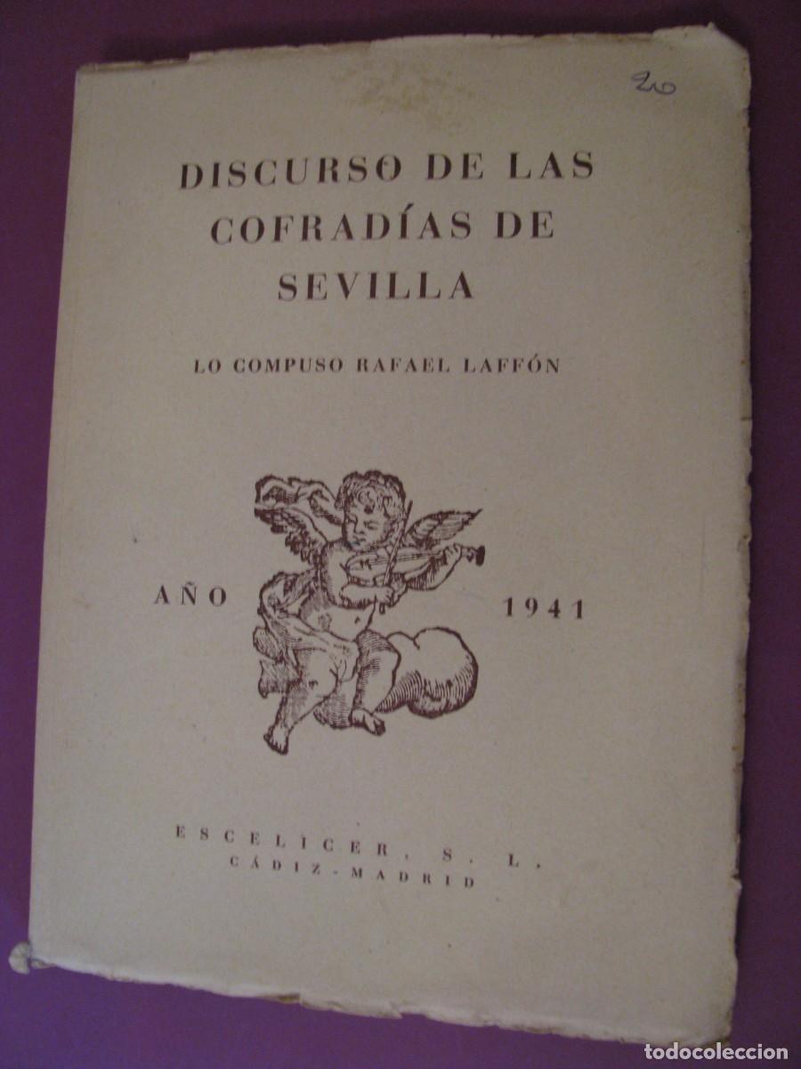 Libros de segunda mano: DISCURSO DE LAS COFRADIAS DE SEVILLA 1941. RAFAEL LAFFON.