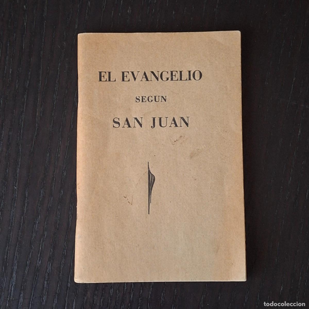 Libros de segunda mano: EL EVANGELIO SEGUN SAN JUAN - MADRID - DEPOSITO CENTRAL DE LA SOCIEDAD BIBLICA - ANTIGUO MINI LIBRO