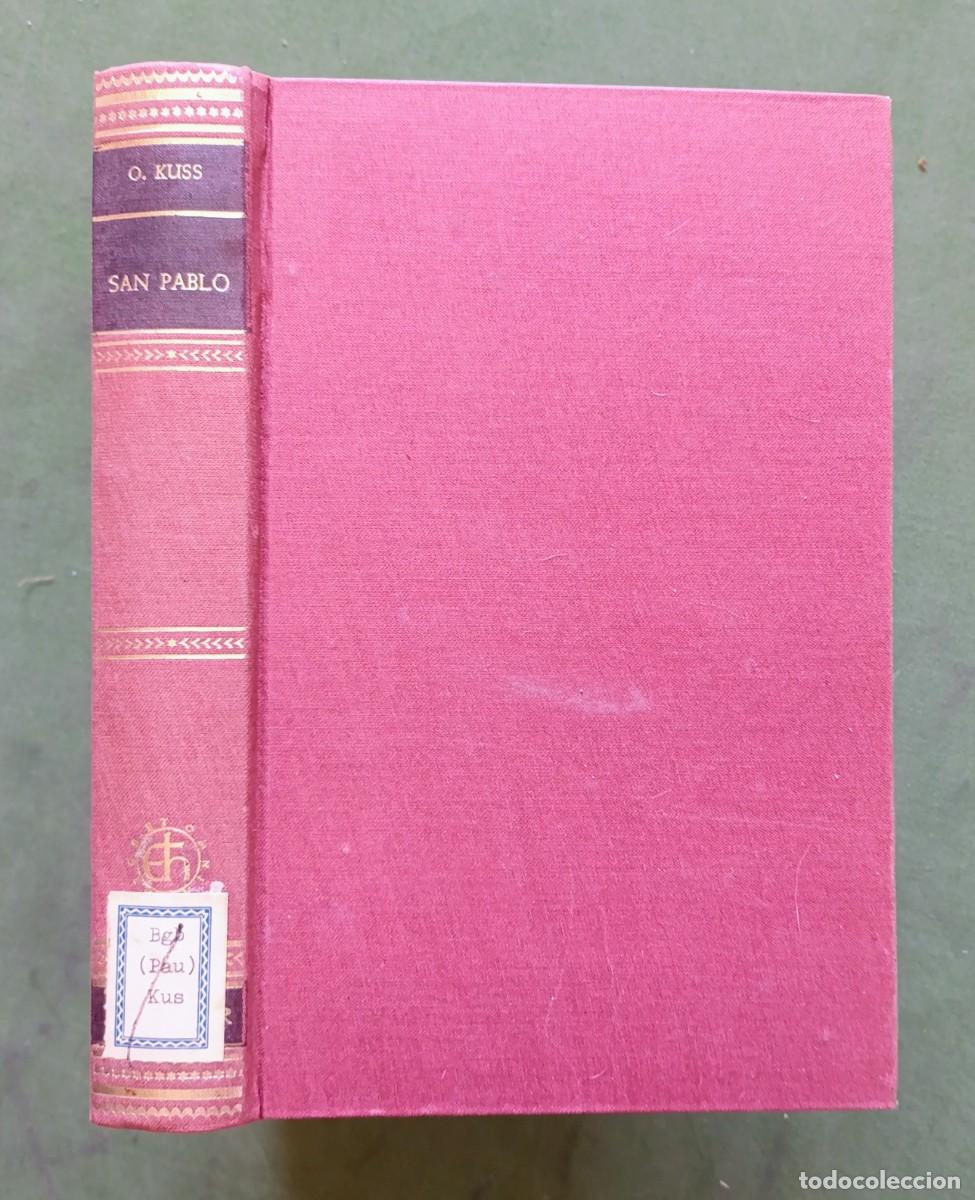 Libros de segunda mano: SAN PABLO. LA APORTACI&Oacute;N DE LA APOSTOL A LA TEOLOG&Iacute;A DE LA IGLESIA PRIMITIVA - OTTO KUSS - 1975