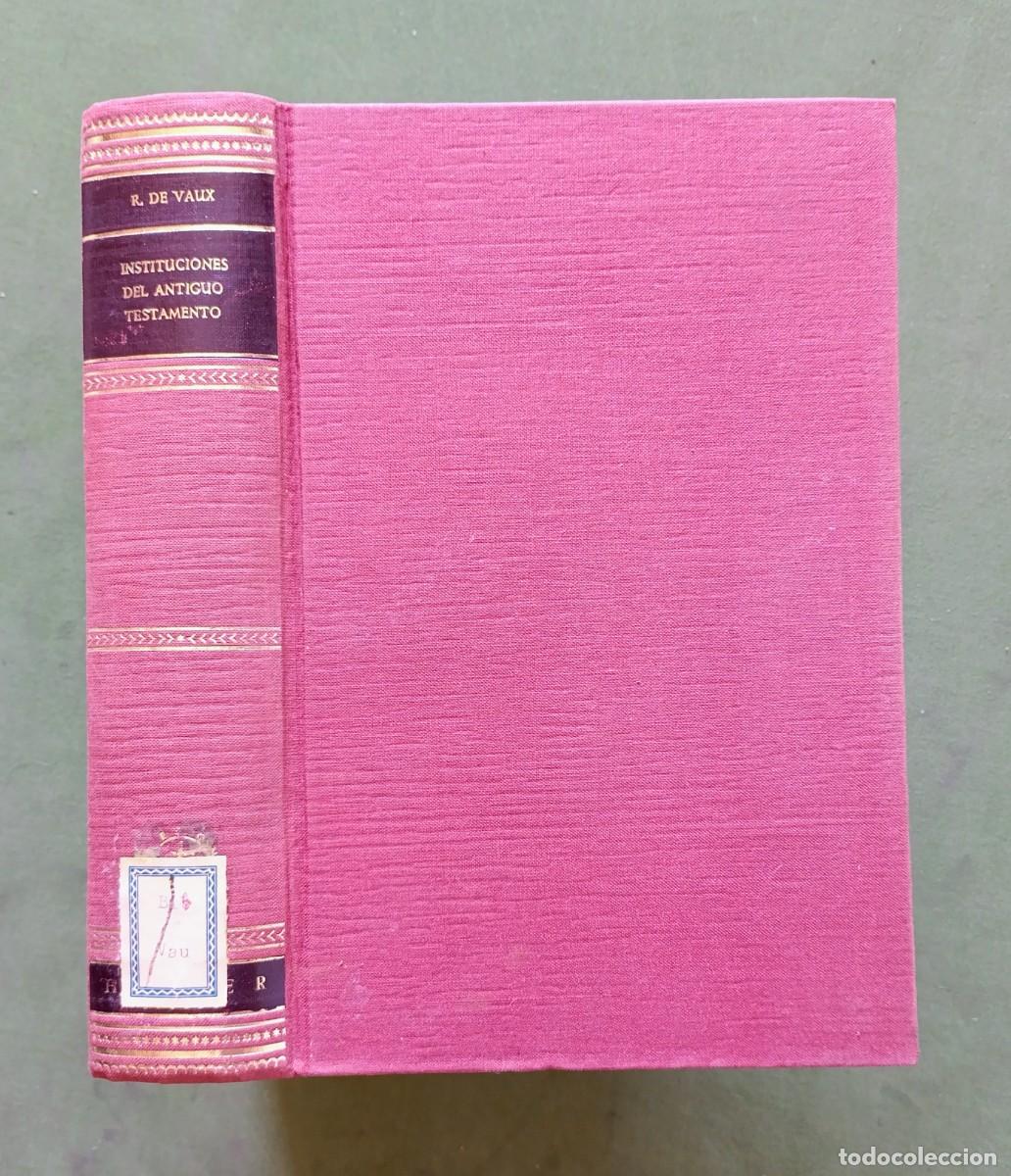 Libros de segunda mano: INSTITUCIONES DEL ANTIGUO TESTAMENTO - R. DE VAUX - EDITORIAL HERDER - 1&ordf; ed - 1964 - D20