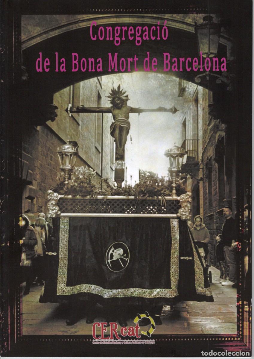 Libros de segunda mano: TC18/ LIBRO CONGREGACI&Oacute; DE LA BONA MORT DE BARCELONA. SEMANA SANTA