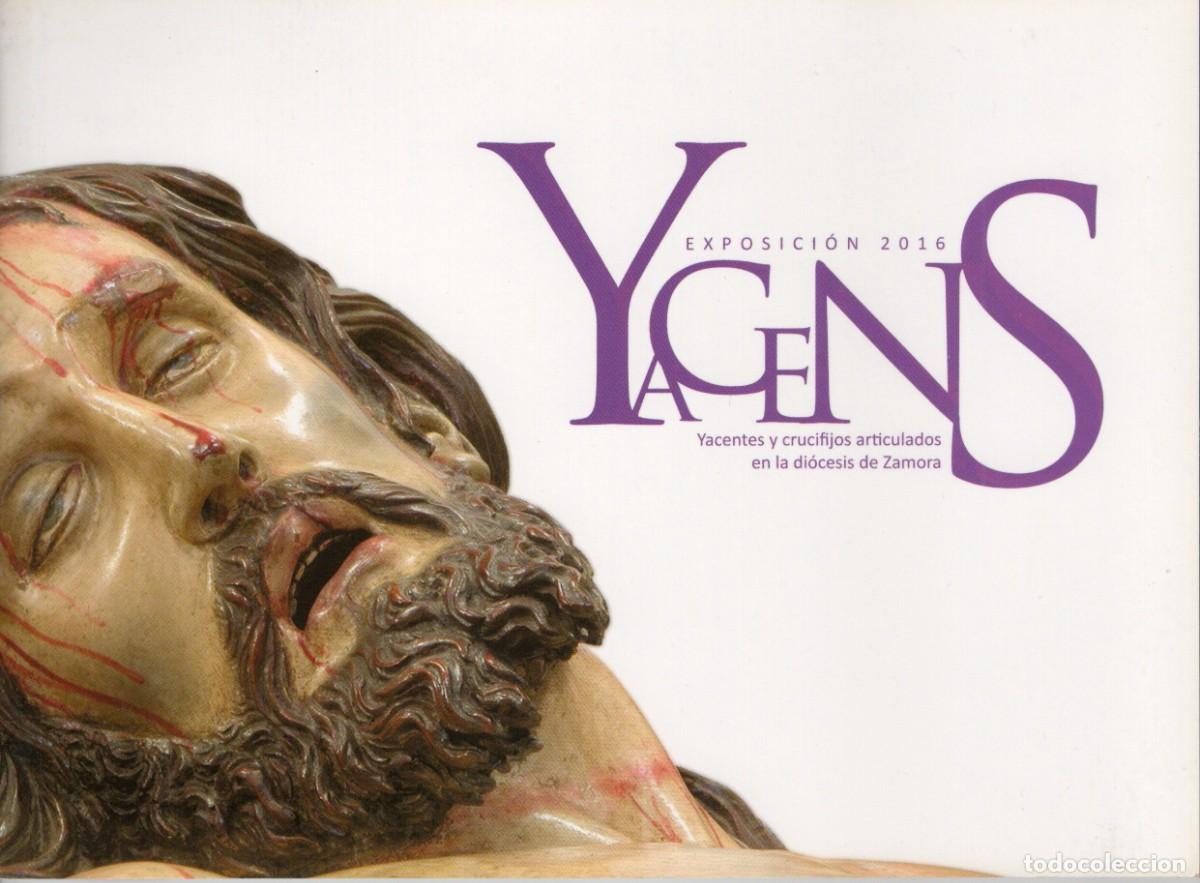 Libros de segunda mano: TC18/ LIBRO CATALOGO EXPOSICI&Oacute;N YACENS. SEMANA SANTA ZAMORA