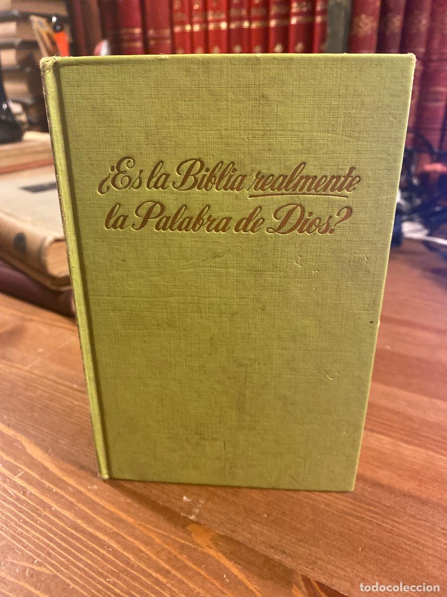 Libros de segunda mano: ES LA BIBLIA REALMENTE LA PALABRA DE DIOS