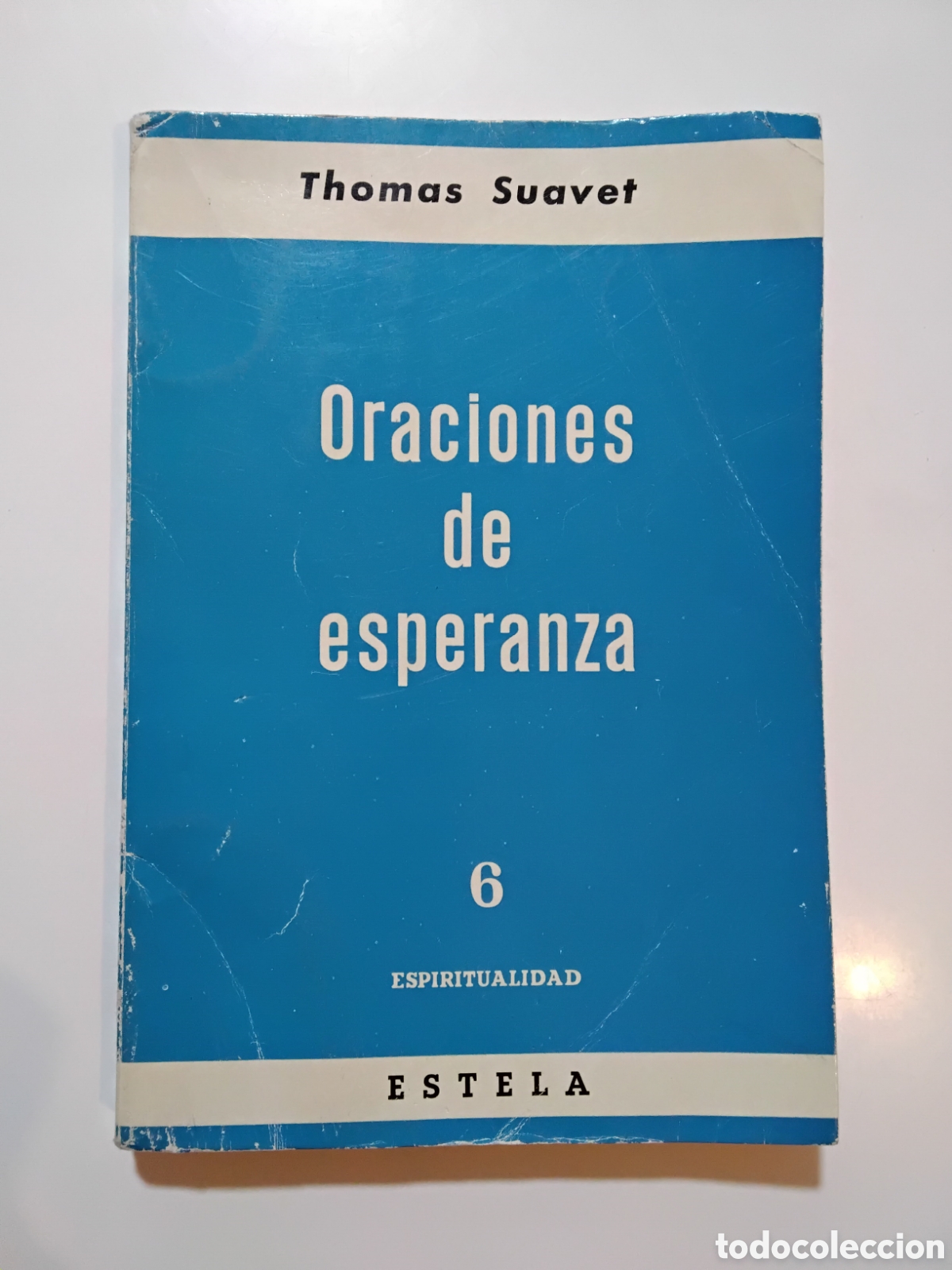 Libros de segunda mano: Thomas Suavet &ndash; Oraciones de esperanza &ndash; Editorial Estela &ndash; 1962