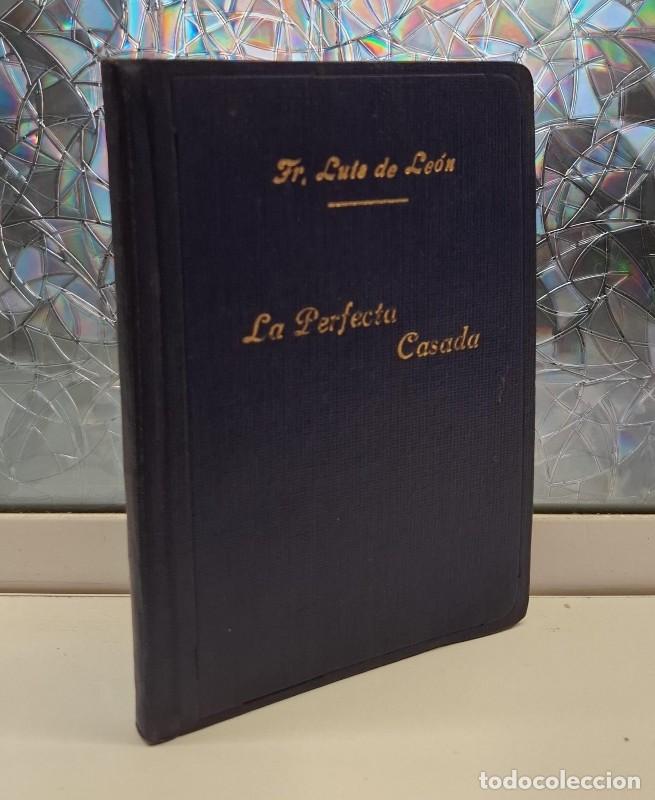 Livres d'occasion: La perfecta casada - Fray Luis de Le&oacute;n - Editorial Poliglota - 1939, 1&ordf; ed.