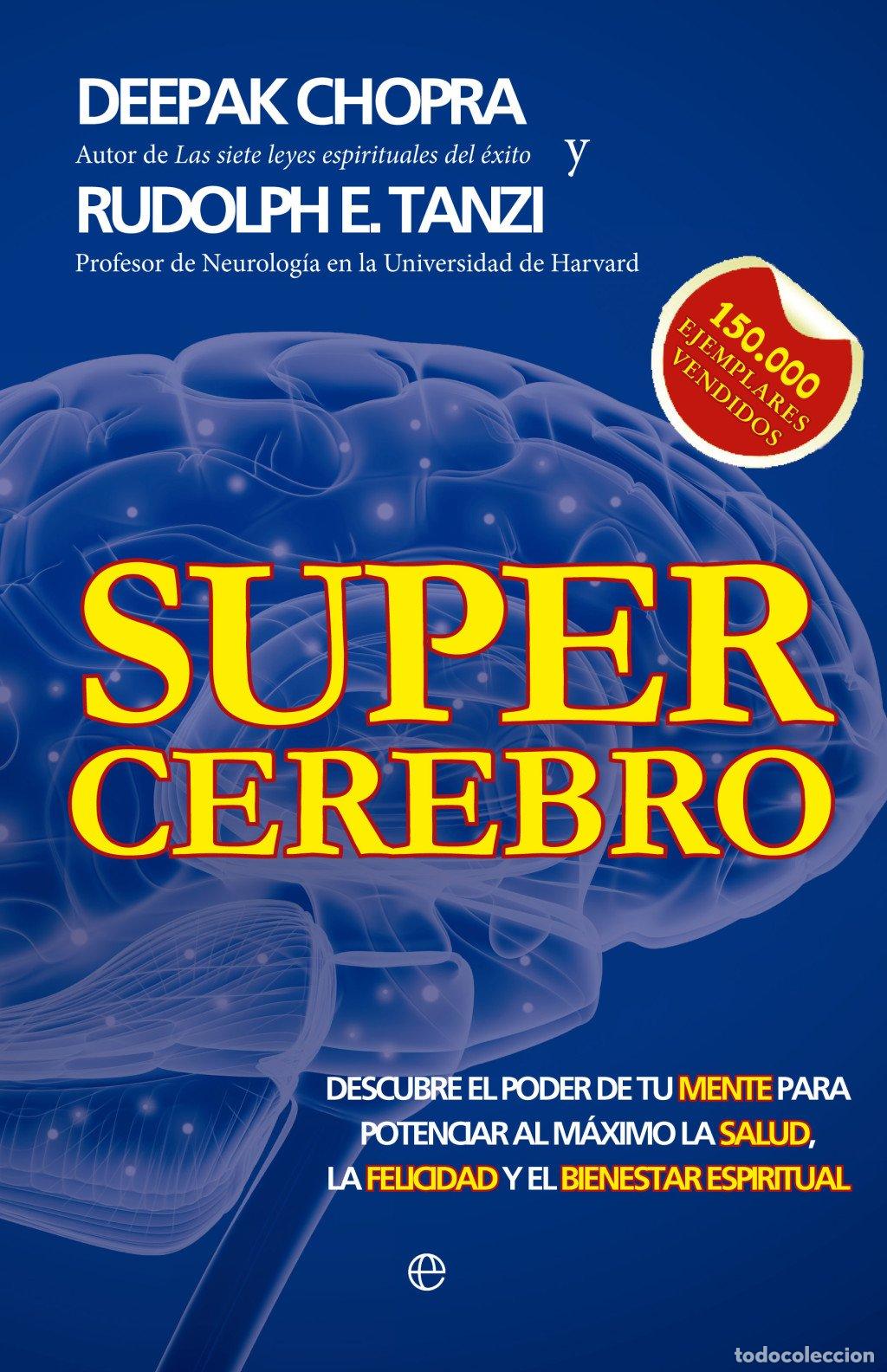 Libros de segunda mano: Supercerebro: Descubre el Poder de Tu Mente - Deepak Chopra y Rudolph E. Tanzi - Grijalbo