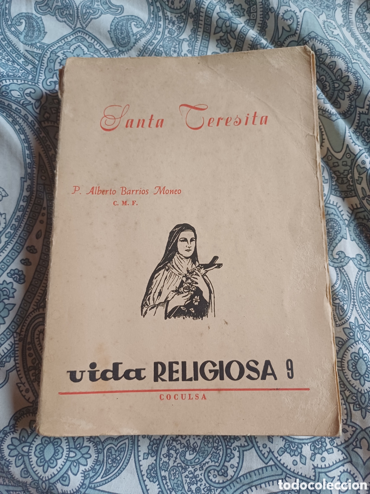 Libros de segunda mano: Santa Teresita Modelo y martir de la vida Religiosa P. Alberto Barrios Moneo C.M.F. COCULSA 1960