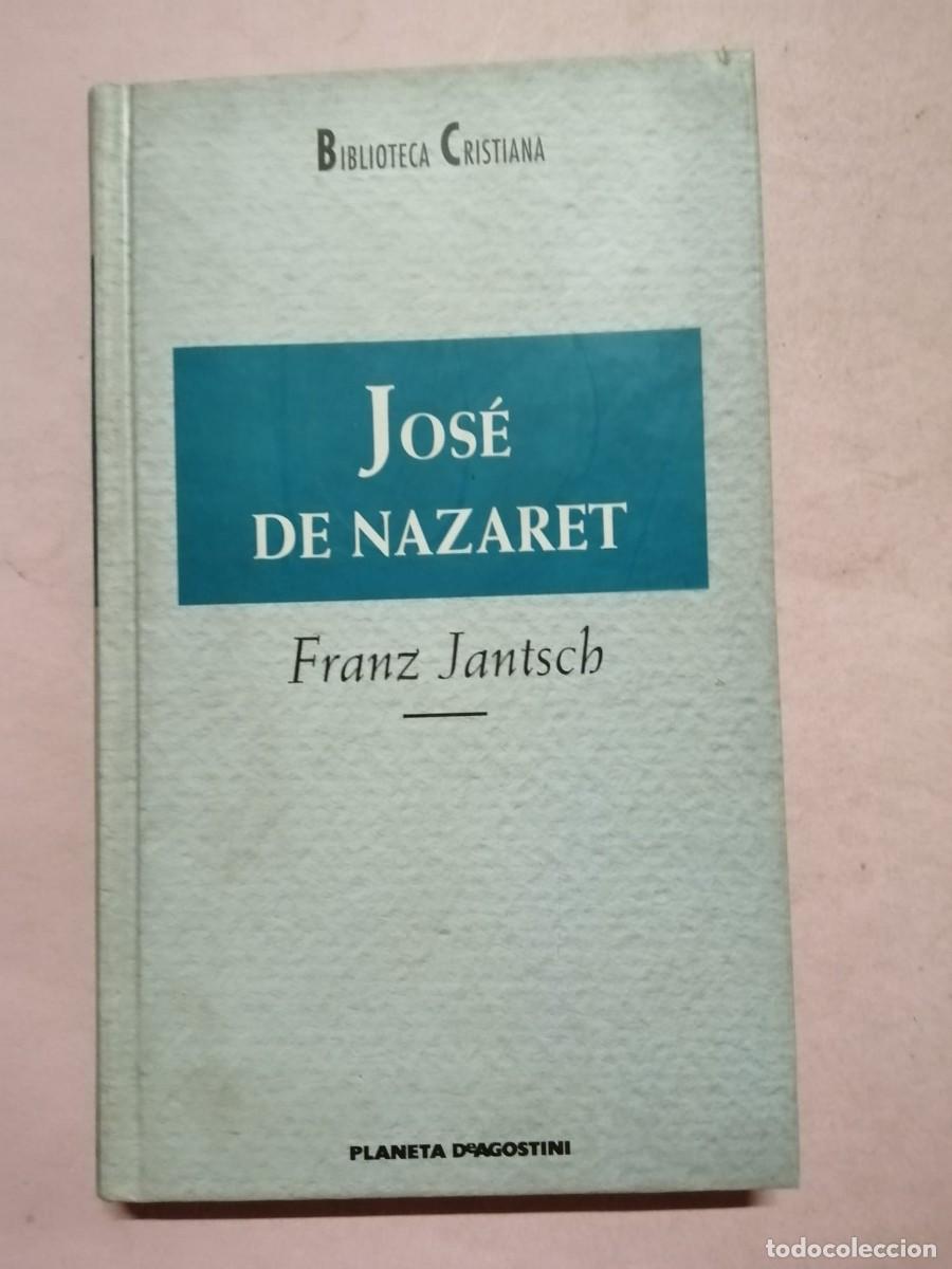 Libros de segunda mano: JOSE DE NAZARET (FRANZ JANTSCH)
