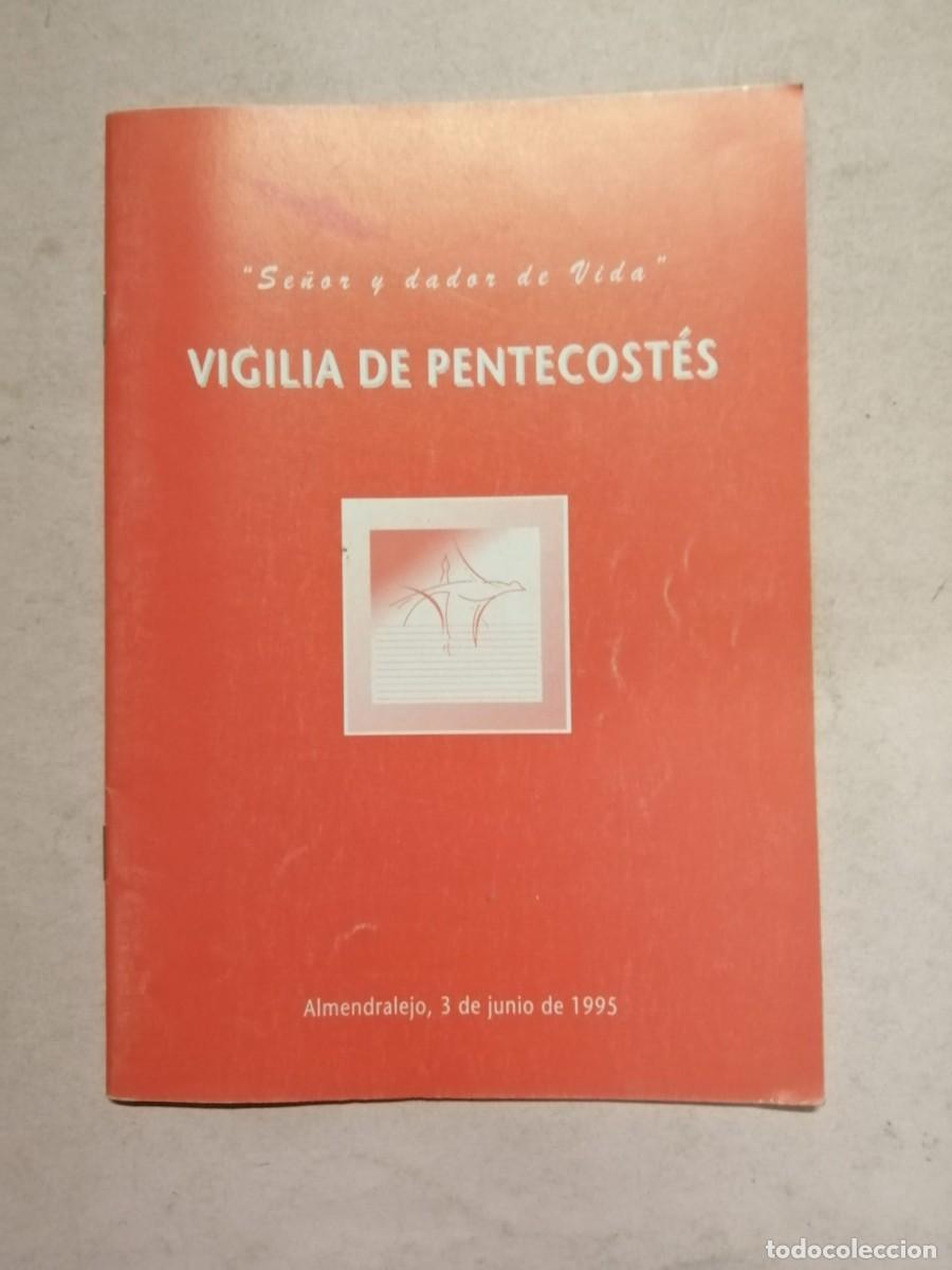 Libros de segunda mano: VIGILIA DE PENTECOSTES. SE&Ntilde;OR Y DADOR DE VIDA
