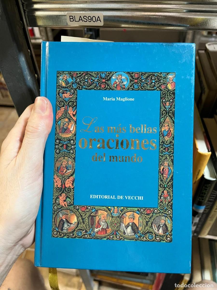 Libros de segunda mano: BLAS90A &middot; Maria Maglione &middot; Las m&aacute;s bellas oraciones del mundo &middot; De Vecchi