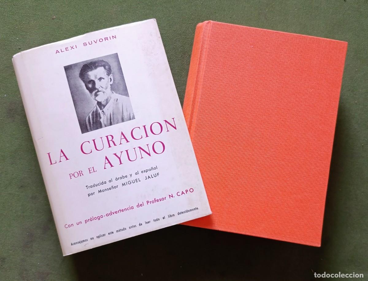 Libros de segunda mano: LA CURACI&Oacute;N POR EL AYUNO - ALEXI SUVORIN - 1972