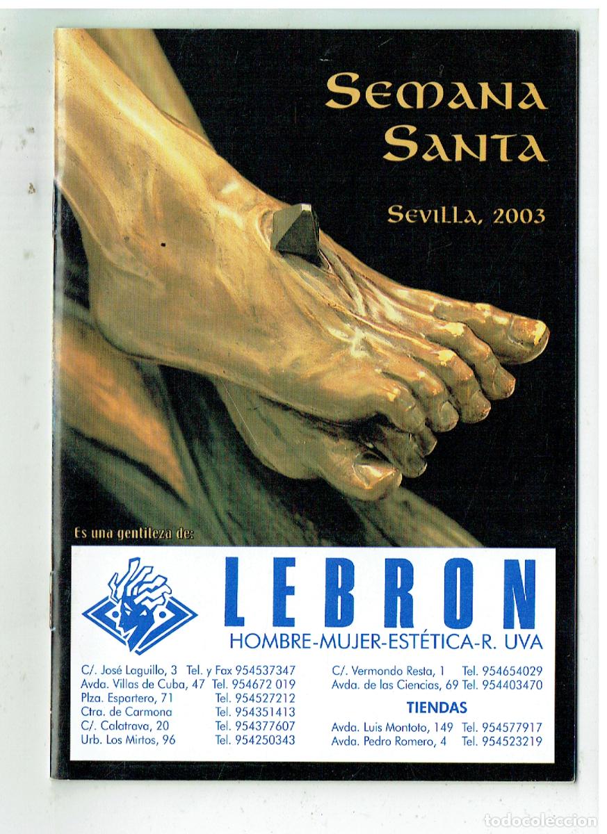 Libros de segunda mano: PROGRAMA SEMANA SANTA DE SEVILLA. 2003. GENTILEZA: LEBRON. (Z/34.1)