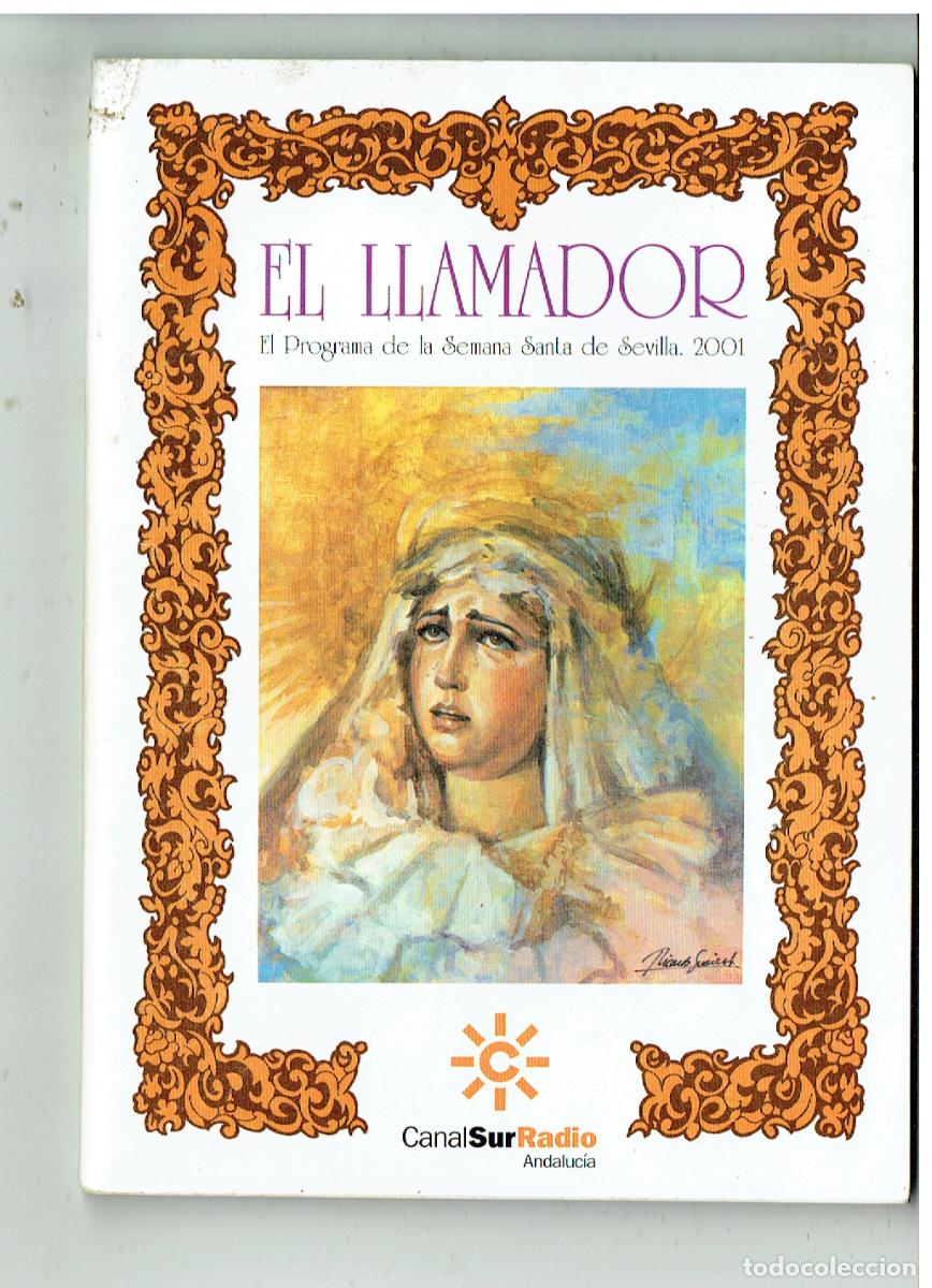 Libros de segunda mano: EL LLAMADOR. PROGRAMA SEMANA SANTA DE SEVILLA 2001.(Z/34.1)
