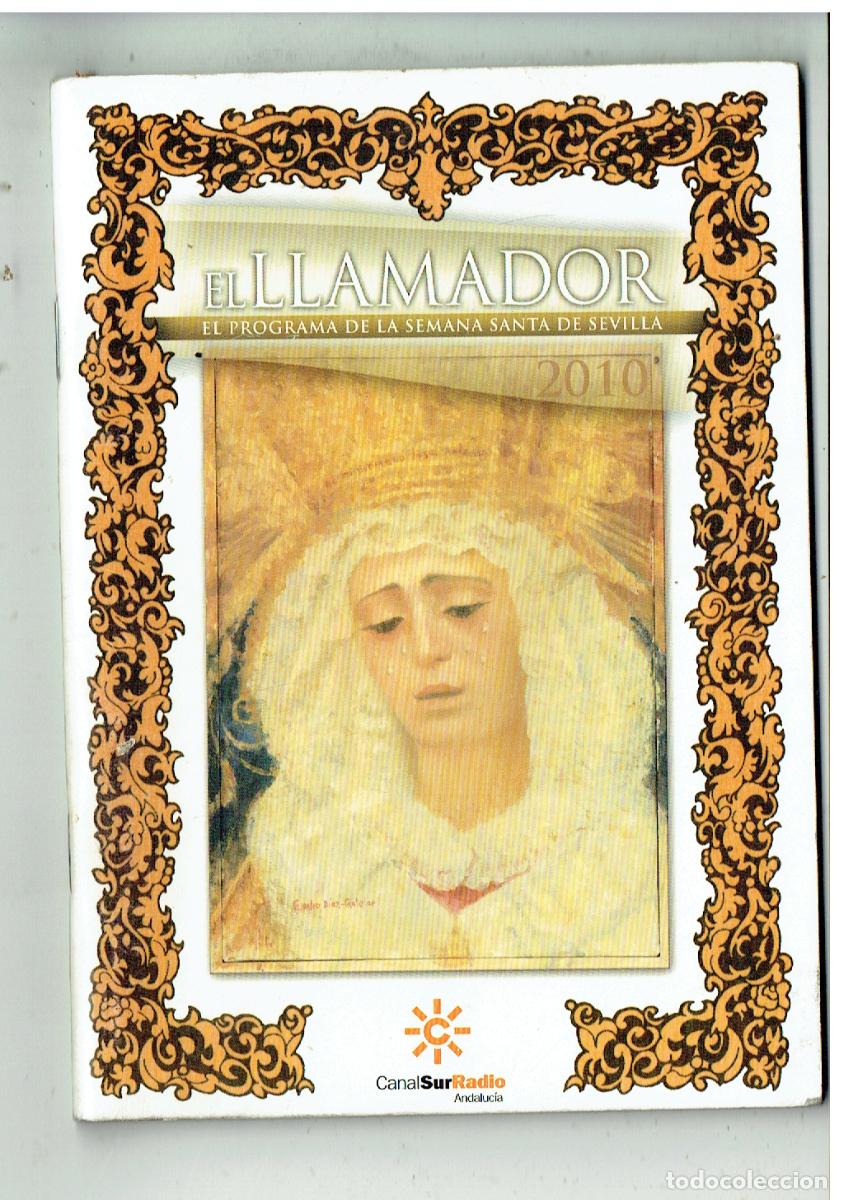 Libros de segunda mano: EL LLAMADOR. PROGRAMA SEMANA SANTA DE SEVILLA 2010.(Z/34.1)