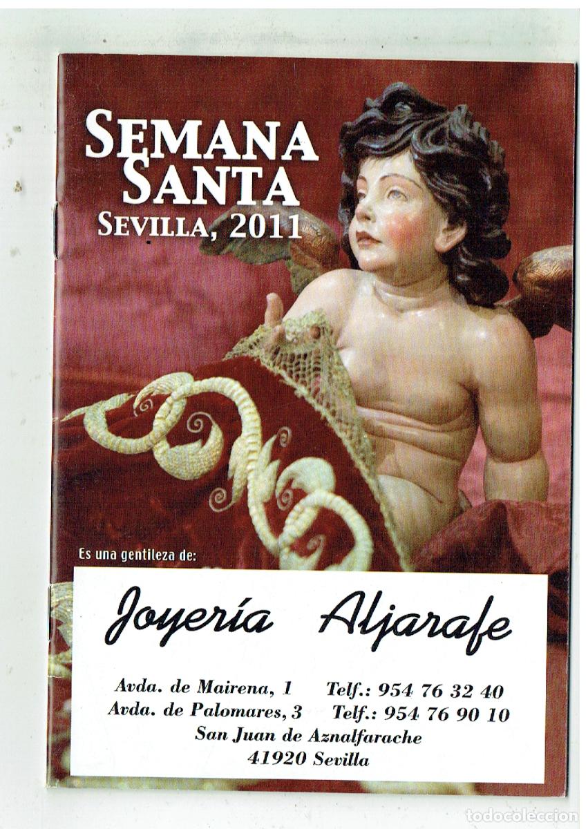 Libros de segunda mano: PROGRAMA. SEMANA SANTA DE SEVILLA 2011. GENTILEZA: JOYERIA ALJARAFE. (Z/34.1)