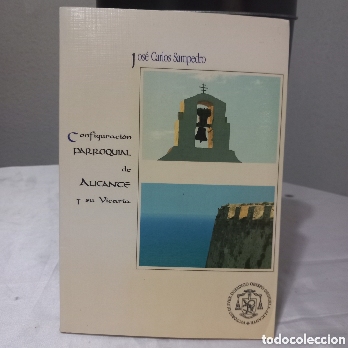 Libros de segunda mano: CONFIGURACION PARROQUIAL DE ALICANTE y su VICARIA(JOSE CARLOS SAMPEDRO)