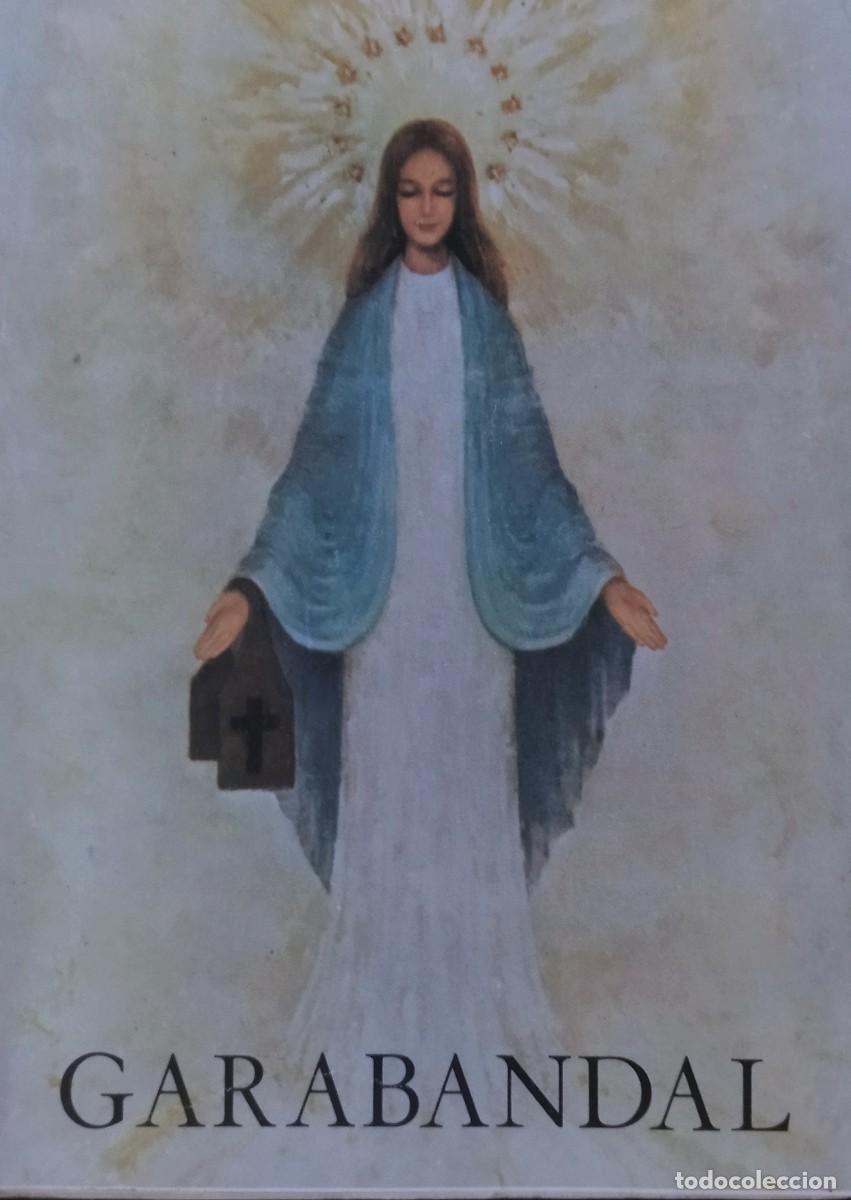 Libros de segunda mano: MI SUBIDA A GARABANDAL. 1.&ordf; EDICI&Oacute;N 1980. CASI COMO NUEVO.