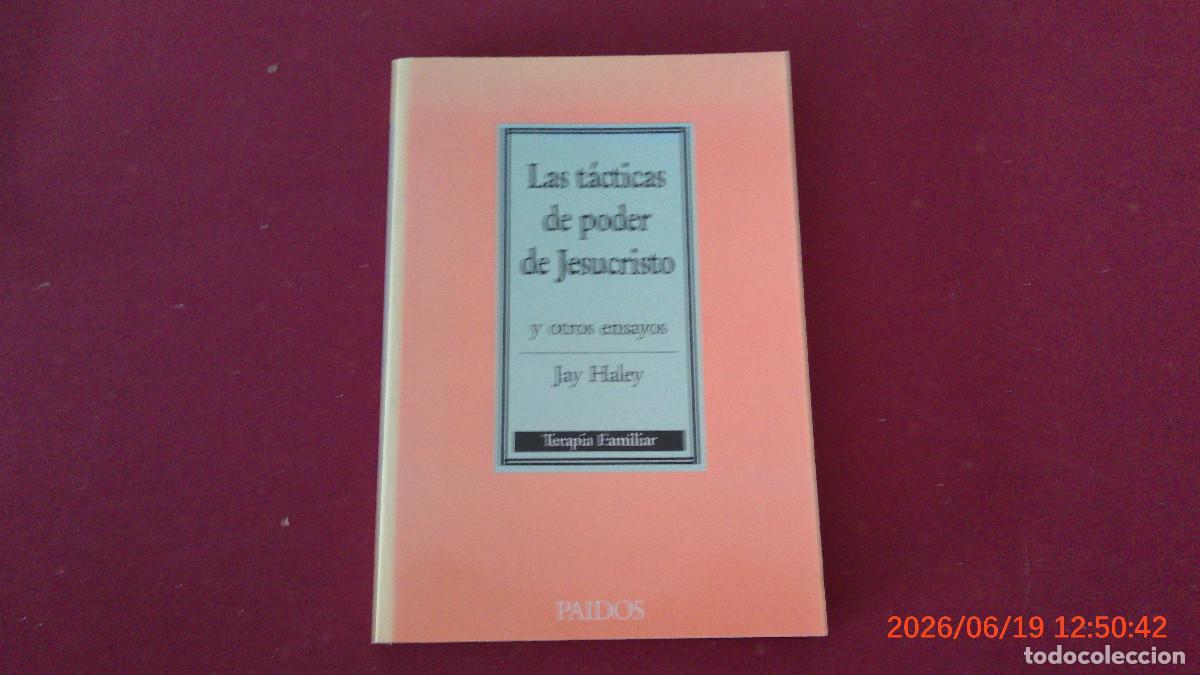 Libros de segunda mano: LAS TACTICAS DE PODER DE JESUCRISTO Y OTROS ENSAYOS PAIDOS JAY HALEY