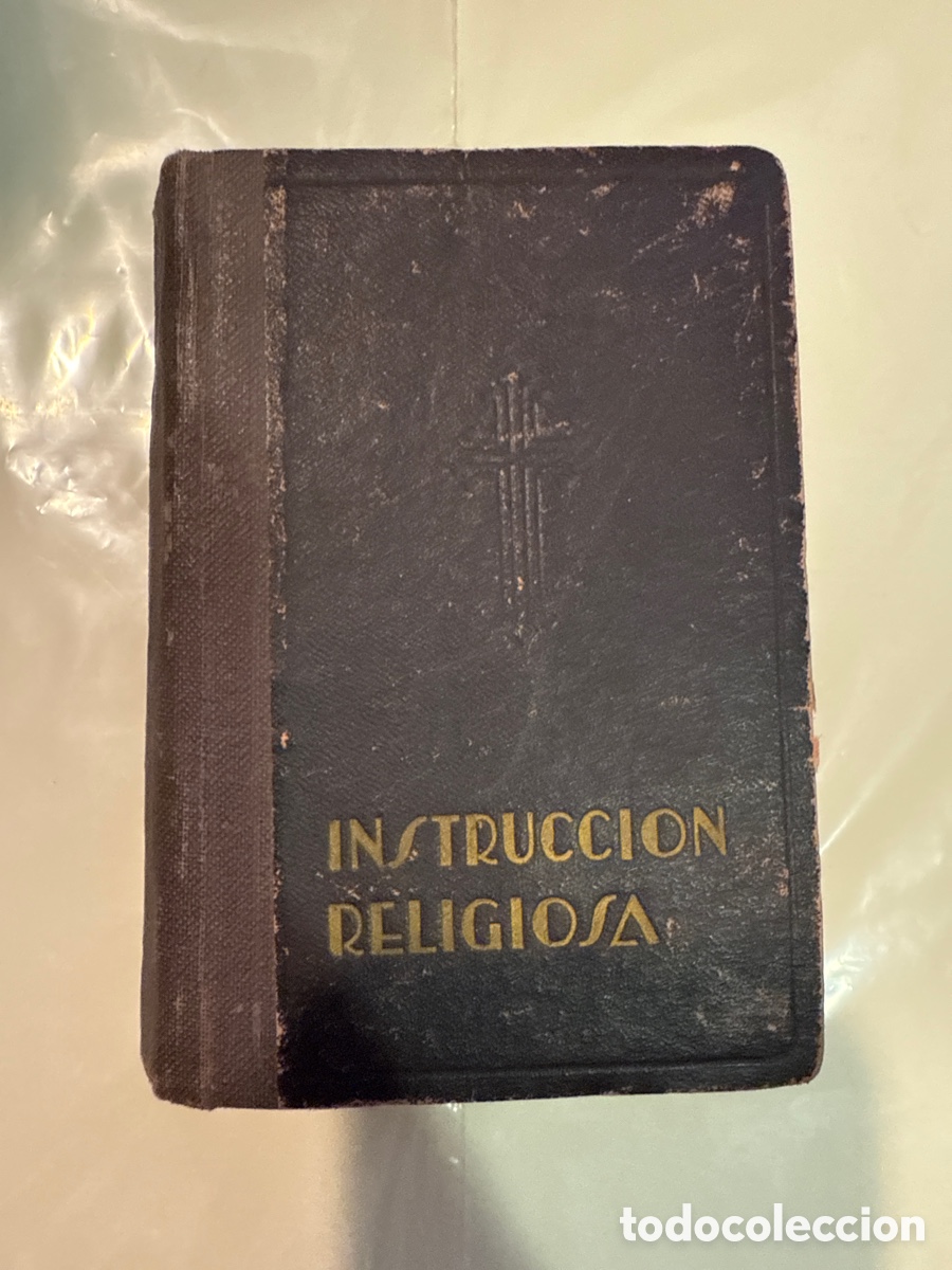 Gebrauchte B&uuml;cher: INSTRUCCI&Oacute;N religiosa. El cristianismo: Sus dogmas, oraciones, mandamientos y sacramentos...