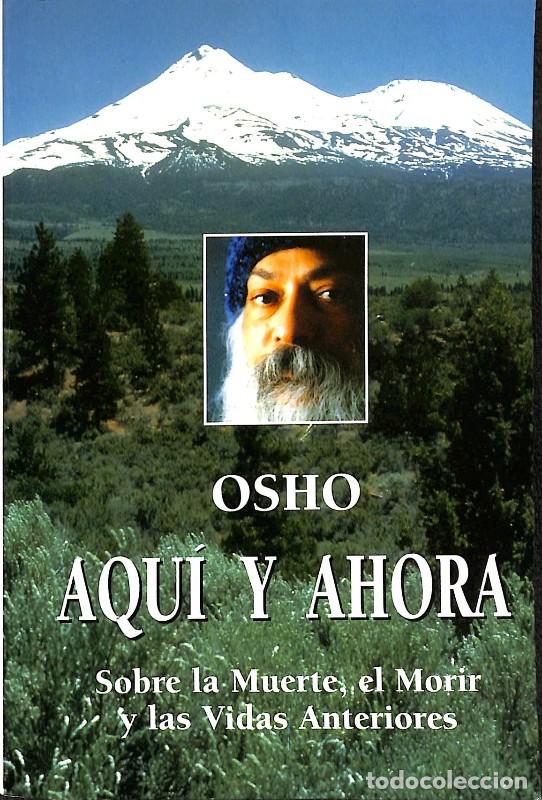 Libros de segunda mano: Aqu&iacute; y Ahora: Sobre la Muerte, el Morir y las Vidas Anteriores - Osho - Edaf - Nueva Era