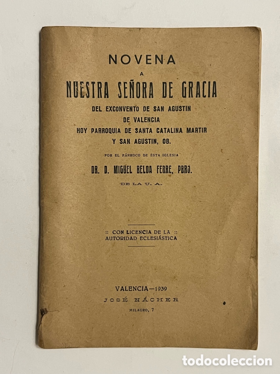 Libros de segunda mano: NOVENA A NUESTRA SE&Ntilde;ORA DE GRACIA DEL EXCONVENTO DE SAN AGUSTIN DE VALENCIA (a.1939)
