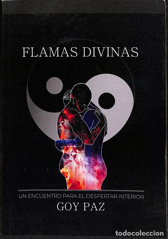 Libros de segunda mano: Flamas Divinas: Un Encuentro Para el Despertar Interior - Goy Paz - Editorial Serenidad