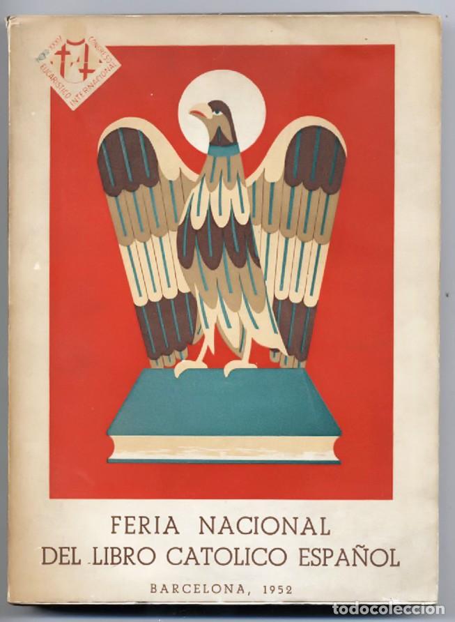 Libros de segunda mano: Selecci&oacute;n libros cat&oacute;licos espa&ntilde;oles 1939-1952 Instituto Nacional del Libro Espa&ntilde;ol Barcelona 1952
