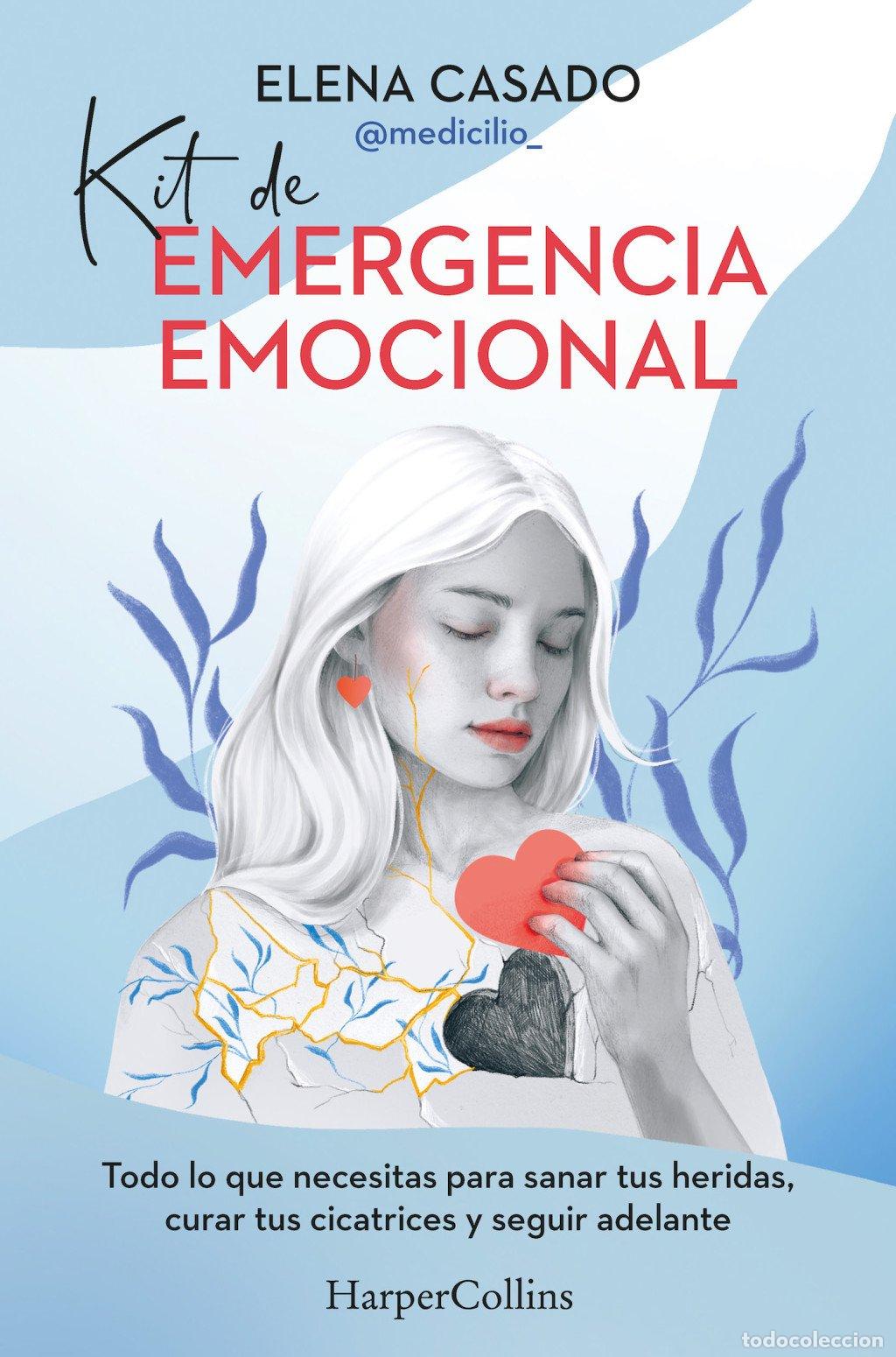 Libros de segunda mano: Kit de Emergencia Emocional: Todo Lo Que Necesitas para Sanar - Elena Casado Aparicio - HarperCollin