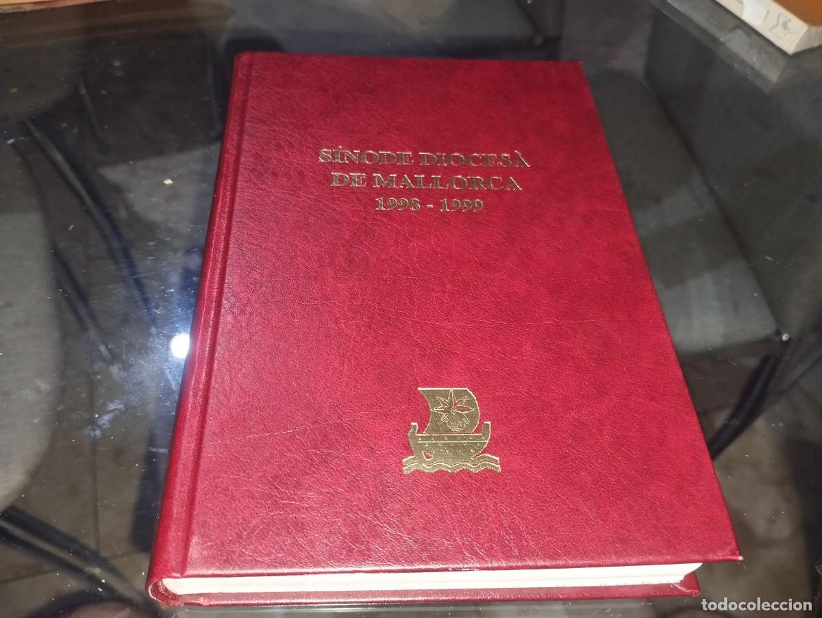 Libros de segunda mano: SINODE DIOCESA DE MALLORCA 1998 1999, TEODOR UBEDA / MALLORCA 2002