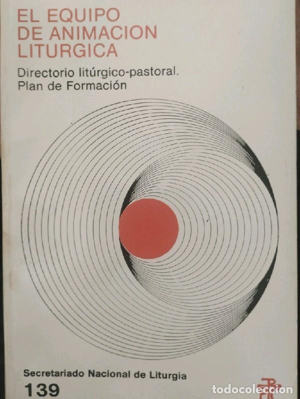 Libros de segunda mano: El Equipo de Animaci&oacute;n Lit&uacute;rgica. Directorio lit&uacute;rgico-pastoral. Plan de Formaci&oacute;n