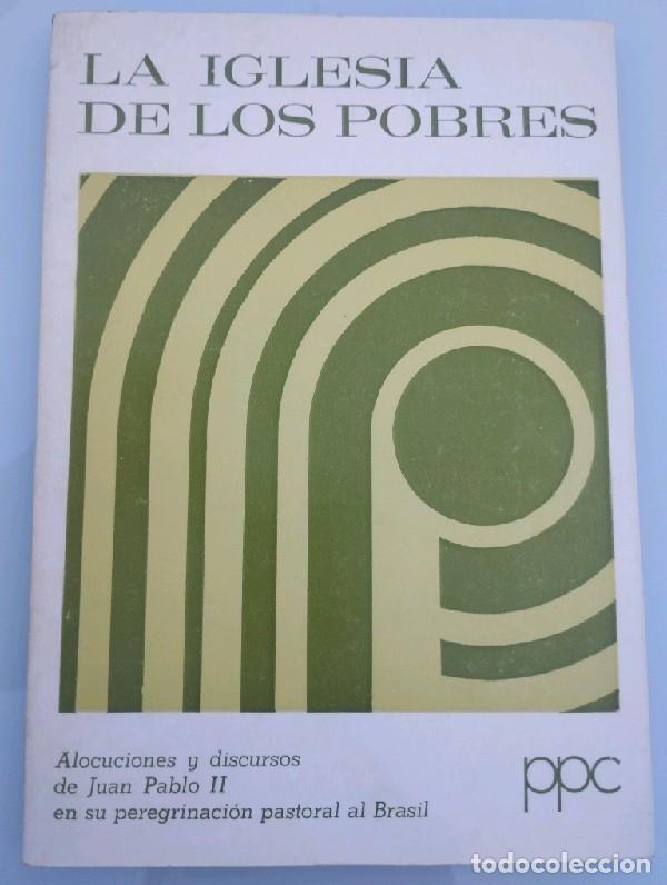 Libros de segunda mano: La Iglesia de los Pobres. Alocuciones y discursos de Juan Pablo II