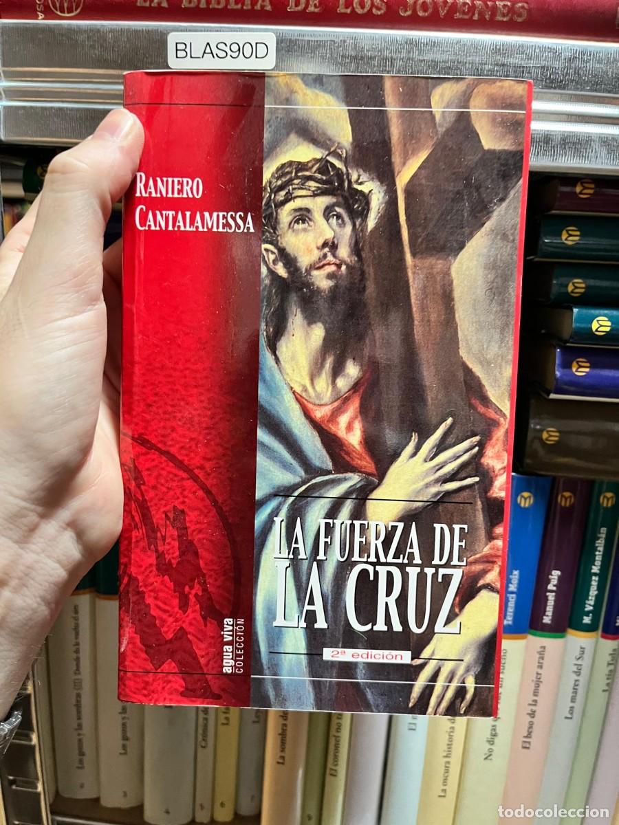 Libros de segunda mano: BLAS90D &mdash; La fuerza de la cruz &mdash; Raniero Cantalamessa &mdash; Ciudad Nueva.