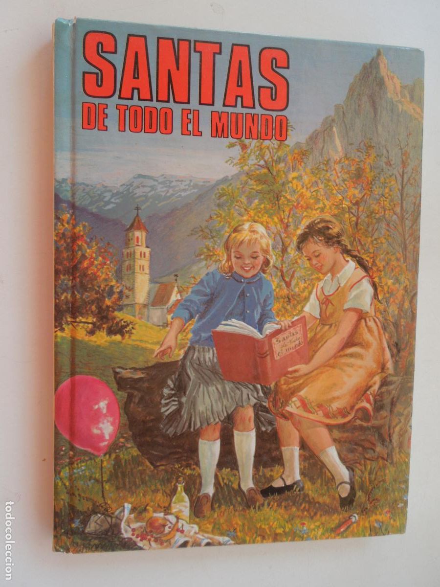 Libros de segunda mano: SANTAS DE TODO EL MUNDO - Isabel Flores de Lemus y Mar&iacute;a Rosa Garc&iacute;a-APOSTOLADO MARIANO 1983