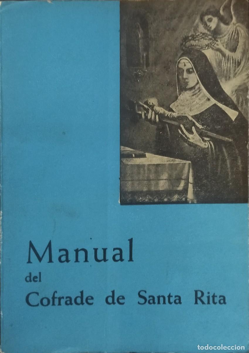 Libros de segunda mano: MANUAL DEL COFRADE DE SANTA RITA / P. LUCAS GARC&Iacute;A. 1976 EL NOTICIERO.