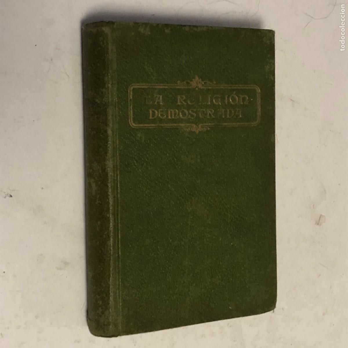 Libros de segunda mano: Libro La Religion Demostrada P A Hillaire Luis Gili Editor 1926 Piel PEIFER