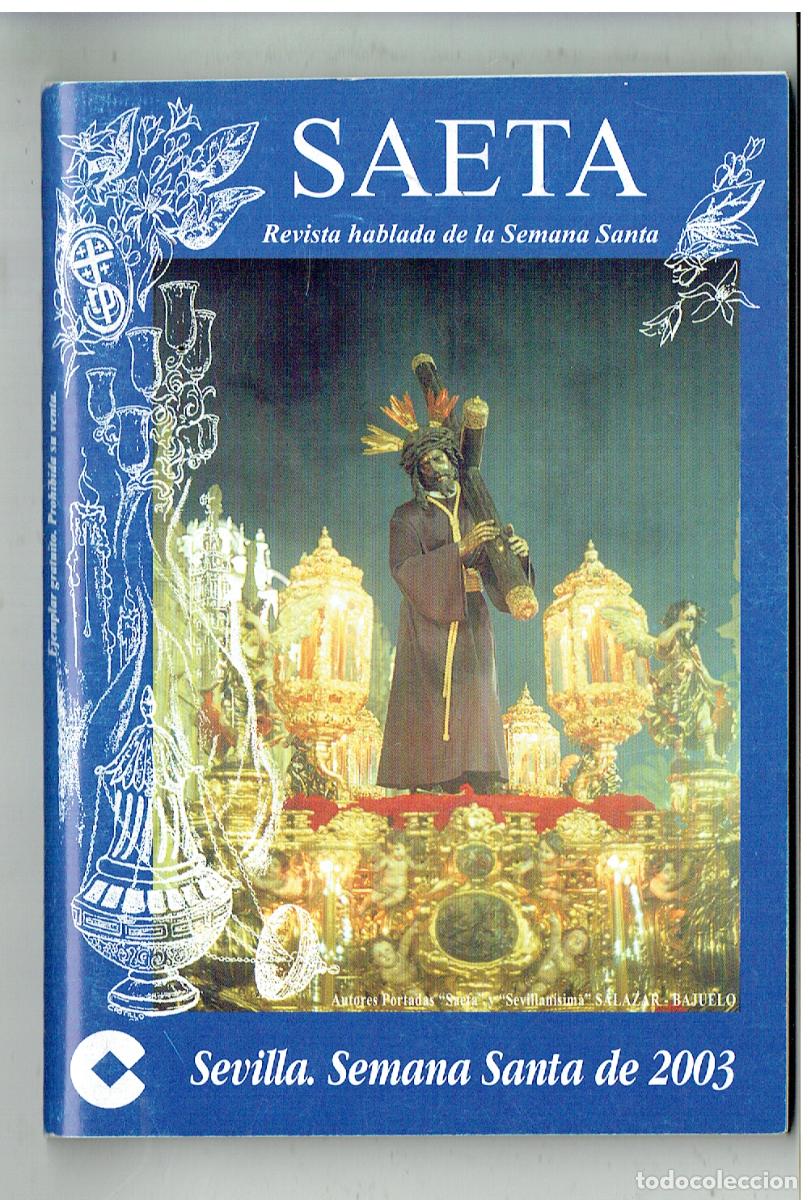 Libros de segunda mano: PROGRAMA DE SEMANA SANTA DE SEVILLA. SAETA, 2003. (ST/C40)