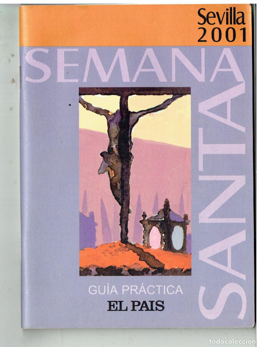 Libros de segunda mano: PROGRAMA DE SEMANA SANTA DE SEVILLA., 2001. GENTILEZA: EL PAIS. (ST/C40)