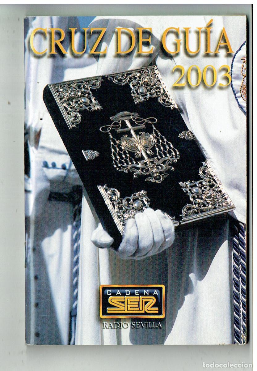 Libros de segunda mano: PROGRAMA DE SEMANA SANTA DE SEVILLA., 2003. GENTILEZA: CADENA SER, (ST/C40)