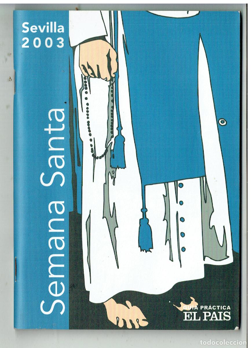 Libros de segunda mano: PROGRAMA DE SEMANA SANTA DE SEVILLA., 2003. GENTILEZA: EL PA&Iacute;S. (ST/C40)